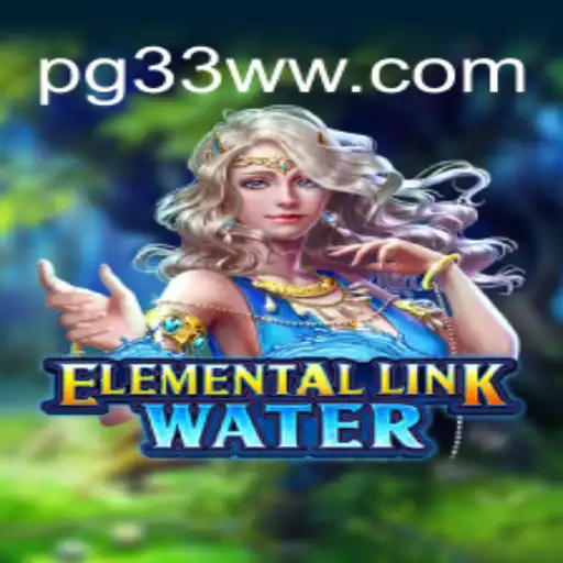 Discover the Wonders of ElementalLinkWater: A Unique Gaming Experience