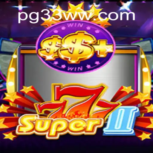 Discover the Thrill of Super777II: Your Guide to Brazil's Premier Online Casino Game