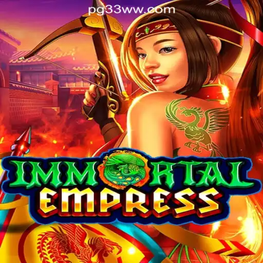 Immortal Empress: A New Era in Online Gaming